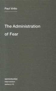 The Administration of Fear