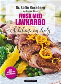 Frisk med lavkarbo: selskap og helg
