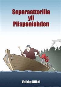 Separaattorilla yli piispanlahden