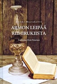Armon leipää riihirukiista