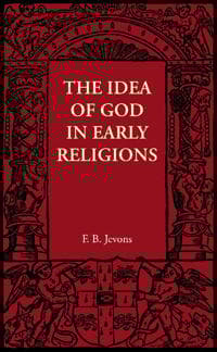 The Idea of God in Early Religions