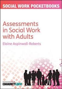 The Pocketbook Guide to Assessments in Social Work with Adults