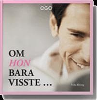 Om hon bara visste