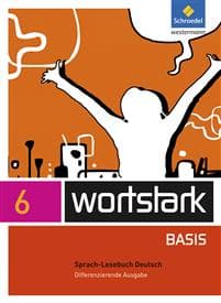 wortstark Basis 6. SprachLeseBuch. Differenzierende Allgemeine Ausgabe
