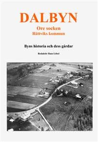Dalbyn - Ore socken - Rättsviks kommun : byns historia och dess gårdar