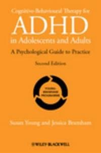 Cognitive-Behavioural Therapy for ADHD in Adolescents and Adults