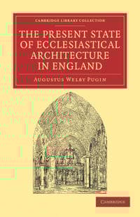The Present State of Ecclesiastical Architecture in England