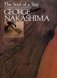 The Soul of a Tree: A Master Woodworkers Reflections