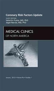 Coronary Risk Factors Update, An Issue of Medical Clinics