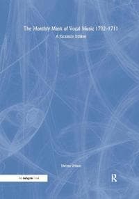 The Monthly Mask of Vocal Music 1702–1711