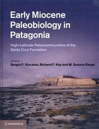 Early Miocene Paleobiology in Patagonia