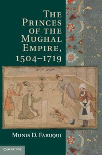 The Princes of the Mughal Empire, 1504–1719