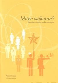 Miten vaikutan?