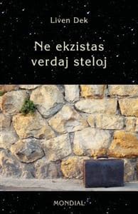 Ne Ekzistas Verdaj Steloj. (60 Mikronoveloj En Esperanto)