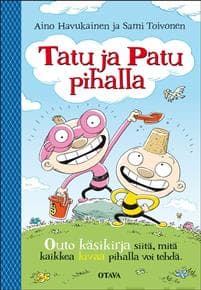 Tatu ja Patu pihalla