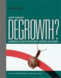 Mikä ihmeen degrowth?