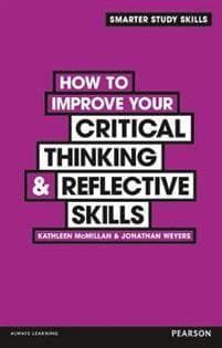 How to Improve your Critical ThinkingReflective Skills