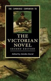 The Cambridge Companion to the Victorian Novel