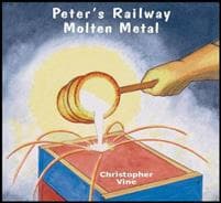 Peter's Railway Molten Metal