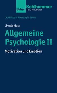 Allgemeine Psychologie II: Motivation Und Emotion