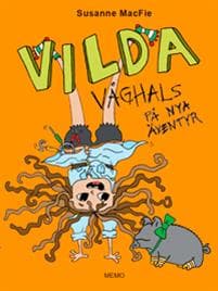 Vilda Våghals på nya äventyr