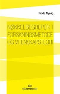 Nøkkelbegreper i forskningsmetode og vitenskapsteori