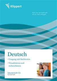 Sachtexte / Visualisieren und Recherchieren. Schülerheft (5. und 6. Klasse)