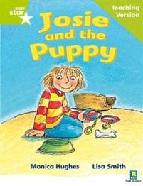 Rigby Star Phonic Guided Reading Green Level: Josie and the Puppy Teaching Version