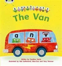 Bug Club Phonics - Phase 3 Unit 6: Alphablocks The Van