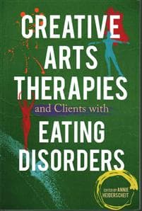 Creative Arts Therapies and Clients with Eating Disorders