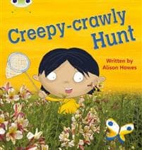 Bug Club Phonics  ?  Phase 5 Unit 19: Creepy Crawly Hunt