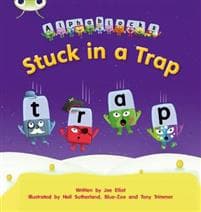 Bug Club Phonics  ?  Phase 4 Unit 12: Stuck in a Trap