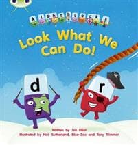 Bug Club Phonics - Phase 4 Unit 12: Alphablocks Look What We Can Do!