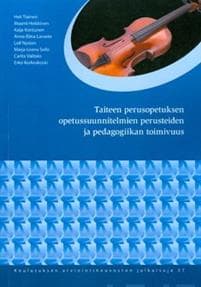 Taiteen perusopetuksen opetusssuunitelmien perusteiden ja pedagogiikan toimivuus
