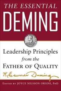 The Essential Deming: Leadership Principles from the Father of Quality