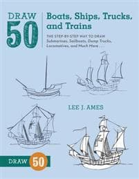 Draw 50 Boats, Ships, Trucks, and Trains