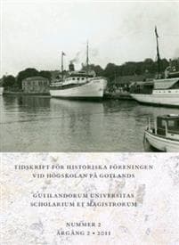 Gusem 2. Gutilandorum Universitas Scholarium et Magistrorum : tidskrift för Högskolan på Gotlands historiska förening