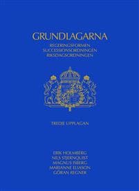 Grundlagarna : regeringsformen, successionsordningen, riksdagsordningen