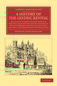 A History of the Gothic Revival