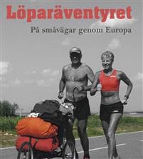 Löparäventyret - på småvägar genom Europa