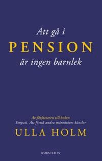 Att gå i pension är ingen barnlek