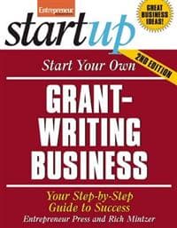 Start Your Own Grant Writing Business 2/E