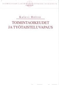 Toimintaoikeudet ja työtaisteluvapaus