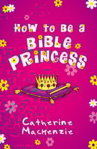 How to Be a Bible Princess