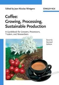 Coffee - Growing, Processing, Sustainable Production