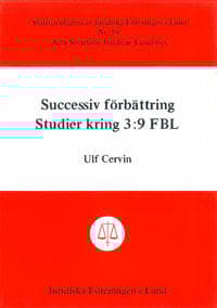 Successiv förbättring Studier kring 3:9 FBL