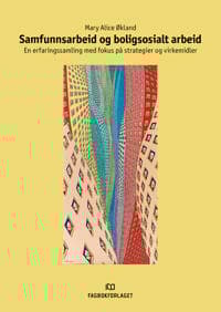 SAMFUNNSARBEID OG BOLIGSOSIALT ARBEID
