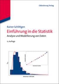 Einführung in Die Statistik: Analyse Und Modellierung Von Daten