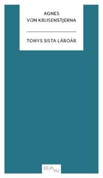 Tonys sista läroår