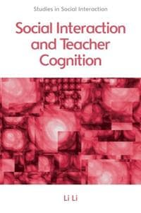 Social Interaction and Teacher Cognition